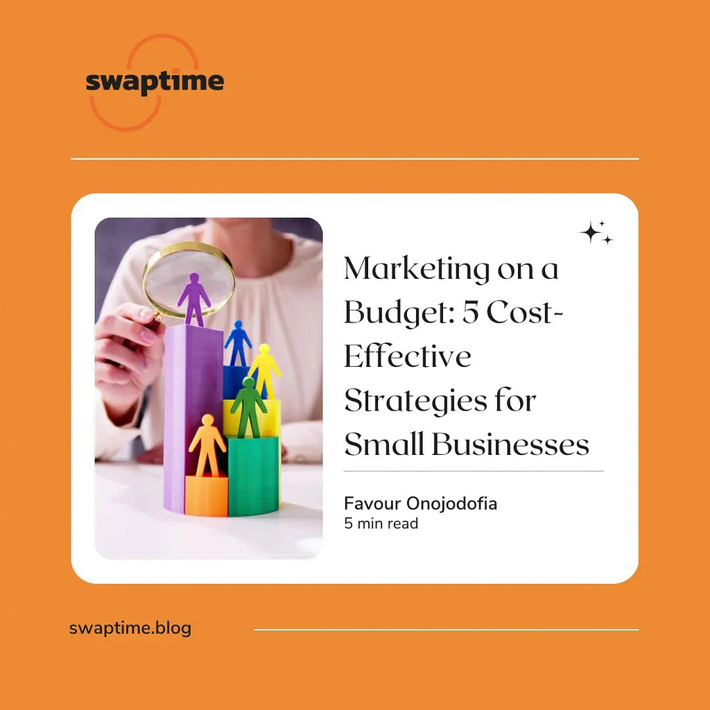 An image depicting Marketing on a Budget: 5 Cost-Effective Strategies for Small Businesses