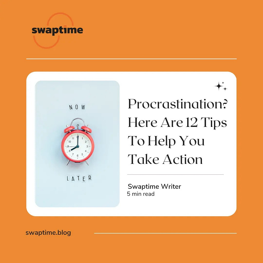 An image depicting Procrastination? Here Are 12 Tips To Help You Take Action