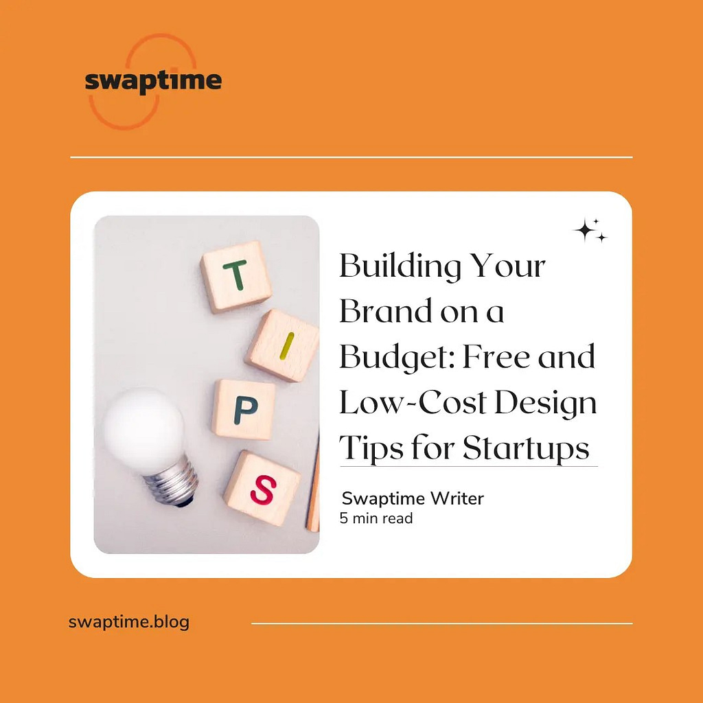 An image depicting Building Your Brand on a Budget: Free and Low-Cost Design Tips for Startups