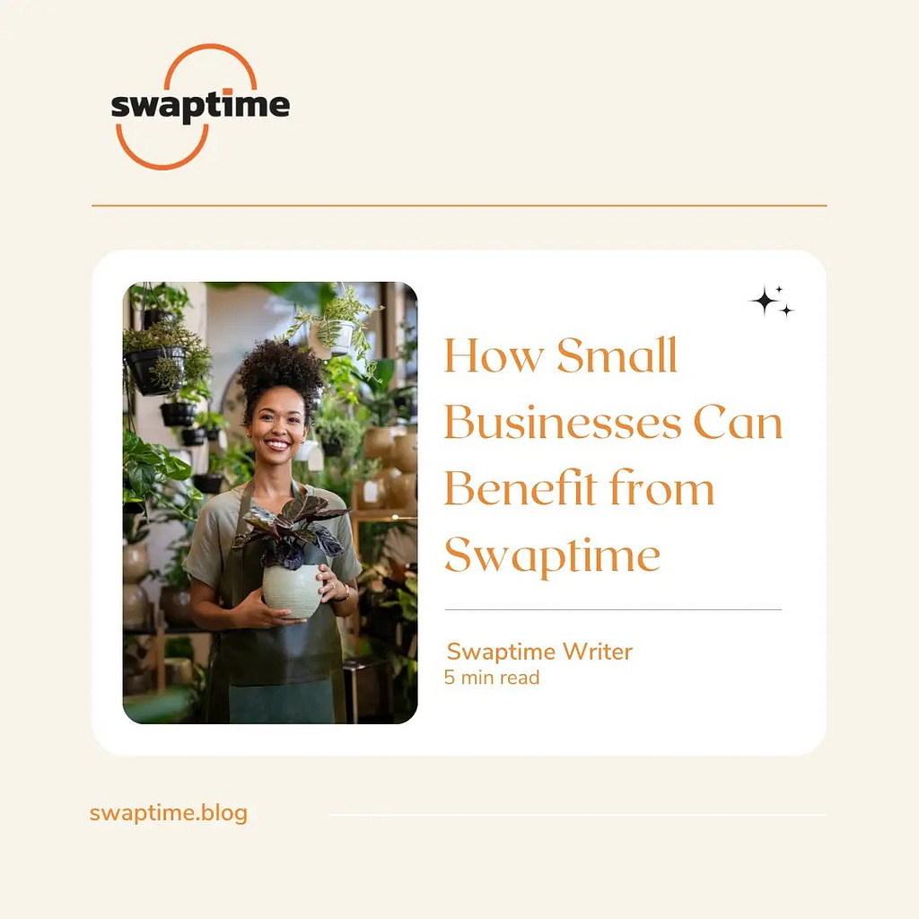 An image depicting How Small Businesses Can Benefit from Swaptime